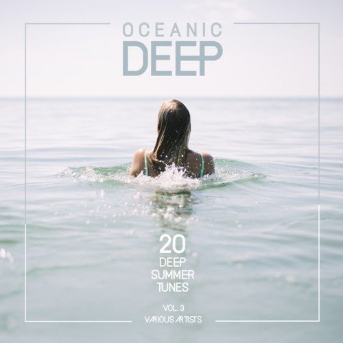 VA - Oceanic Deep: 20 Deep Summer Tunes Vol.3 (2016)