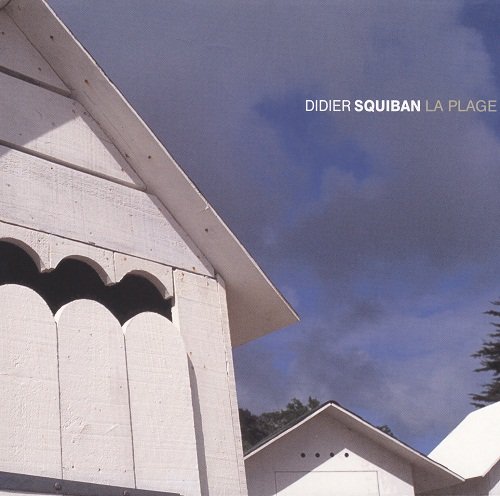 Didier Squiban - La Plage (2006) Didier Squiban - La Plage (2006)