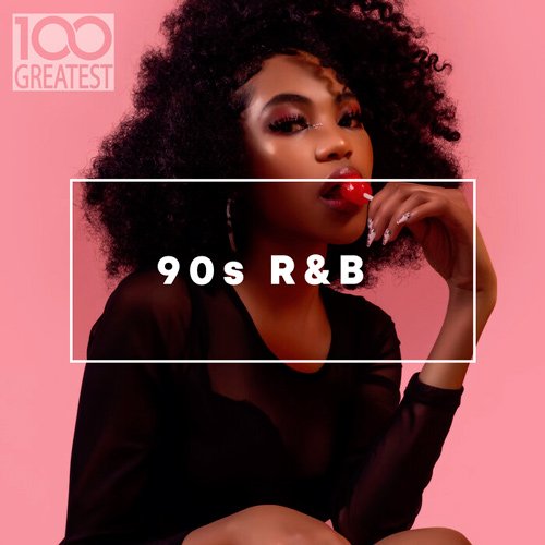 VA-100 Greatest 90s R&B (2020)