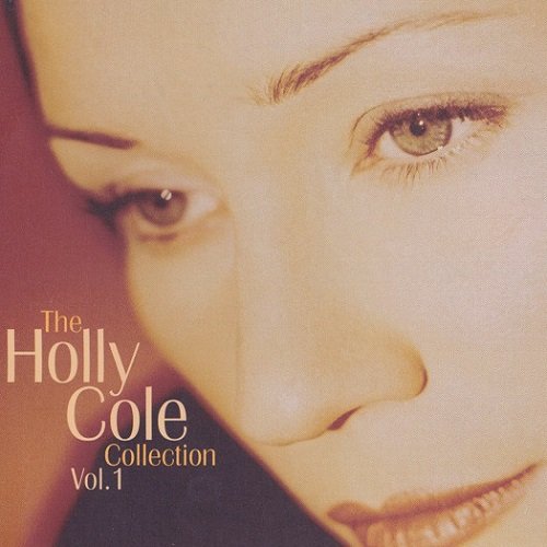 Holly Cole - The Holly Cole Collection - Vol. 1 (2004) lossless