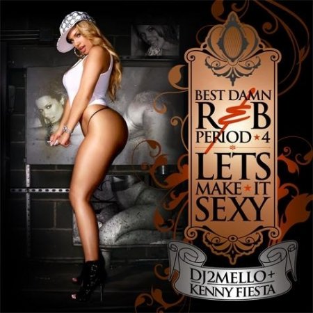 VA-DJ 2Mello & Kenny Fiesta - Best Damn R&B Period 4