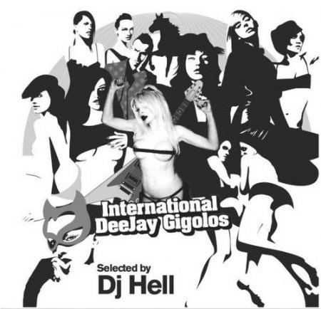 International Deejay Gigolo CD Eleven (Selected By DJ Hell) (2009)