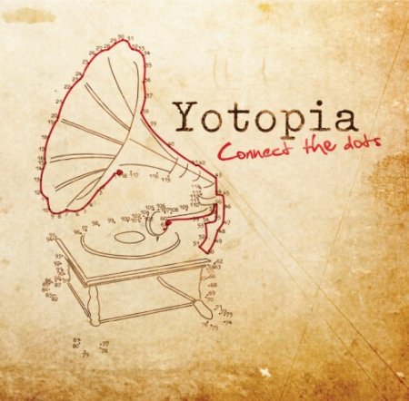 Yotopia - Connect The Dots (2009)
