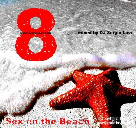 Sex on the Beach 8 @ mixed by DJ Sergio Lavr