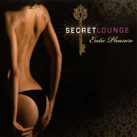 VA - Secret Lounge - Erotic Pleasure (2009)