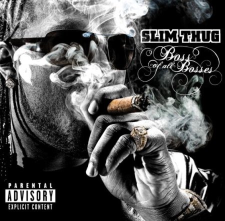 Slim Thug - Boss of All Bosses (2009)