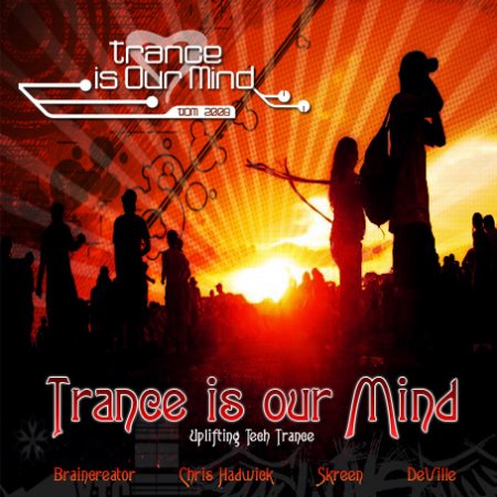 Trance Is Our Mind 2CD Promo Mix (Uplift Tech Trance)