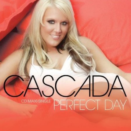 Cascada - Perfect Day (2009)