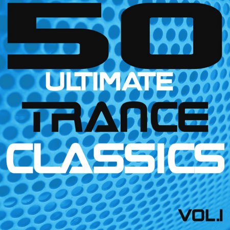 VA-50 Ultimate Trance Classics Vol.
		<!--