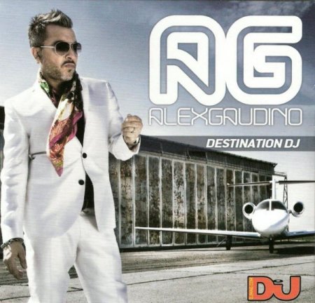 DJmag Presents: Alex Gaudino - Destination 2009