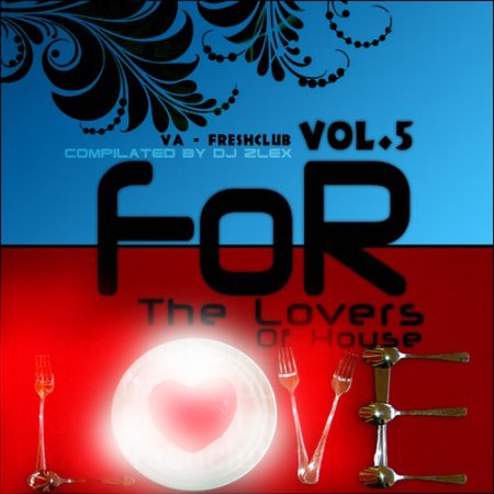 VA-Freshclub For the lovers of House Vol. 5 (2009)