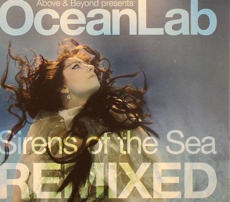 Above And Beyond Pres. Oceanlab-Sirens Of The Sea Remixed (2009)