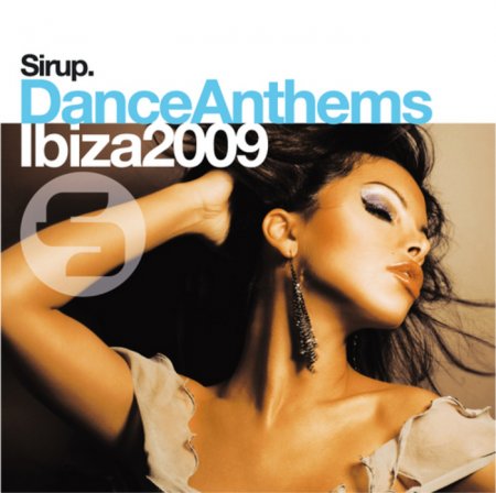 VA-Sirup Dance Anthems Ibiza 2009
