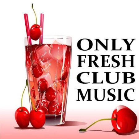1248444099_only_fresh_club_music.jpg
