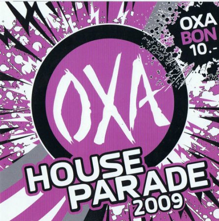 OXA House Parade 2009
