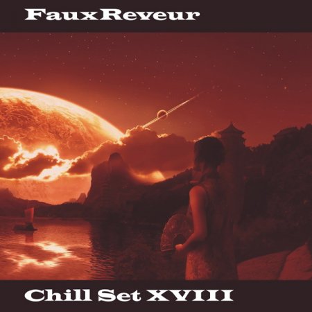 FauxReveur - Chill Set XVIII (2009)
