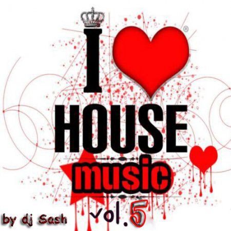 i love music. I Love House Music Vol.5 (2010