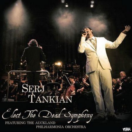 Serj Tankian - Elect The Dead 
Symphony (2010)