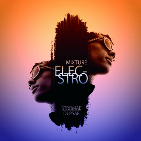 Stromae & DJ Psar - Mixture Elecstro (2010)