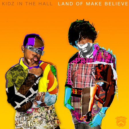 Kidz In The Hall - Land Of Make Believe (2010)