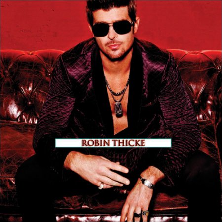 Robin Thicke - Discography (2003-2009) » Mp3Passion.net ...