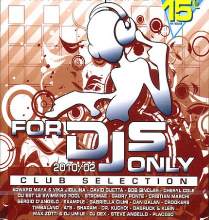 VA-For Dj Only 2010/02 Club Selection
 (2010)