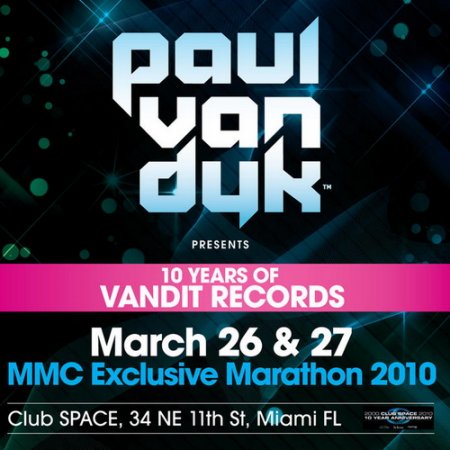 Paul Van Dyk - Live at 10 Years of 
Vandit Space (28.03.2010)