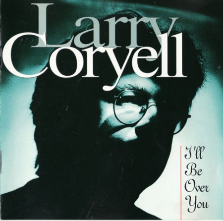 Larry Coryell - I