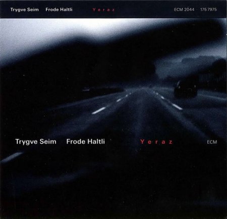 Trygve Seim & Frode Haltli - Yeraz (2008)