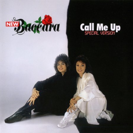 New Baccara - Call Me Up (Special Version) (2011)
