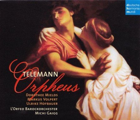 Georg Philipp Telemann – Orpheus (Michi Gaigg, L’Orfeo Barockorchester
) (2011)