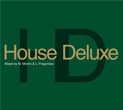 House Deluxe 07 (2008)