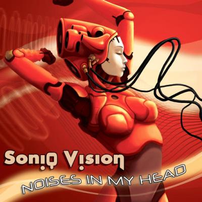 Soniq Vision - Noises In My Head (2009)