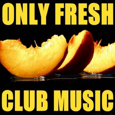 VA-Only Fresh Club Music (09.10.2009)