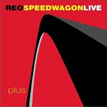 Reo Speedwagon - Live Plus (2001)