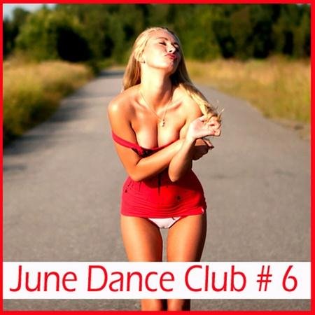 VA - June Dance Club # 6 (2011)