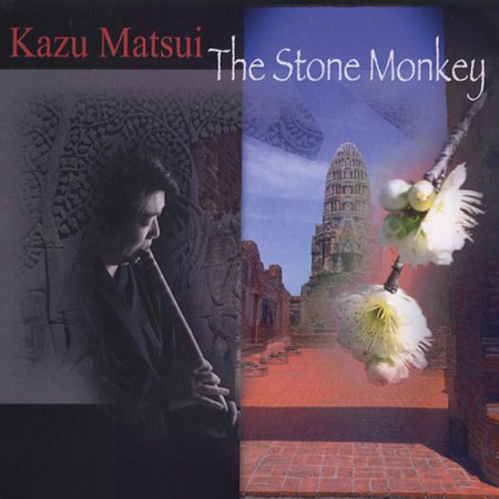 Kazu Matsui & Keiko Matsui - The Stone Monkey (2005)