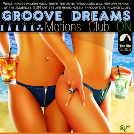 Groove Dreams Motions Club ON (2013)