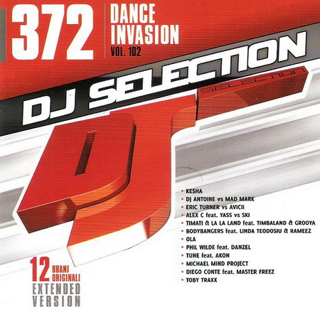 DJ Selection 372: Dance Invasion Vol.102 (2013)