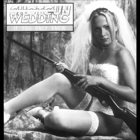 Shotgun Wedding - If You Only Knew (1998)