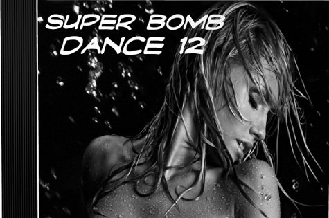 VA-Super Bomb Dance 12 (2013)
