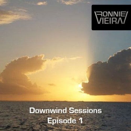 Ronnie Vieira - Downwind Sessions Episode 1 (2012)