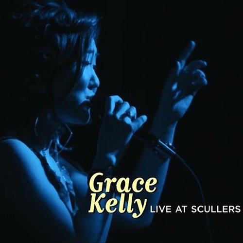 Grace Kelly - Live At Scullers (2013)