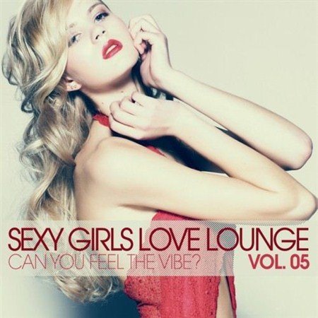 Sexy Girls Love Lounge Vol.5 (2013)
