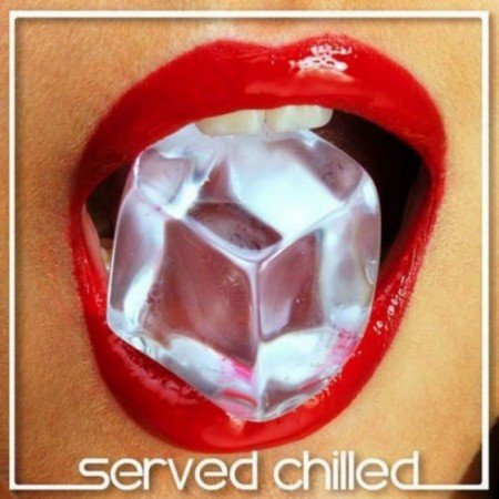Served Chilled vol.1 (2013)