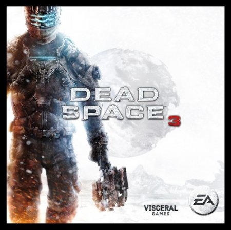 Jason Graves & James Hannigan - Dead Space 3 / Мёртвый Космос 3 OST (2013)