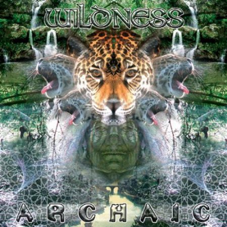 Archaic - Wildness (2008)