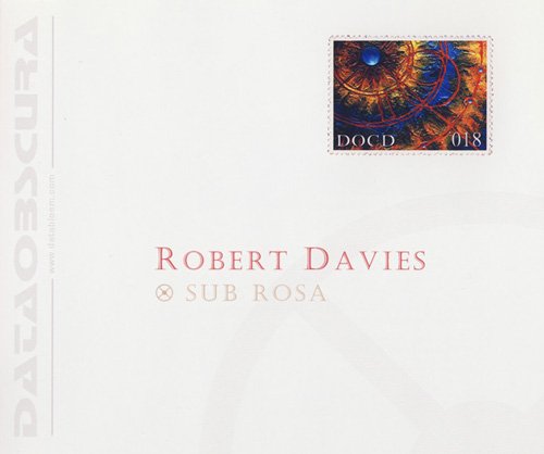 Robert Davies - Sub Rosa (2006)