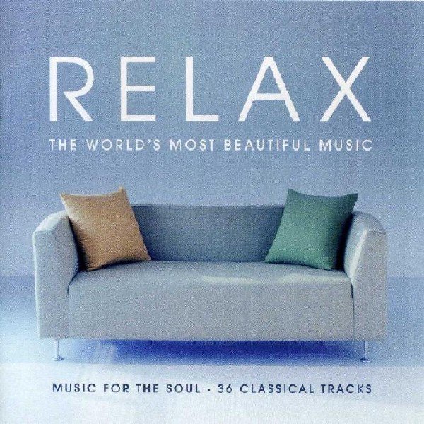 Relax: The World's Most Beautiful Music (2008) 
