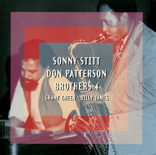 Don Patterson & Sonny Stitt - Brothers-4 [Expanded & Remastered] (2001)